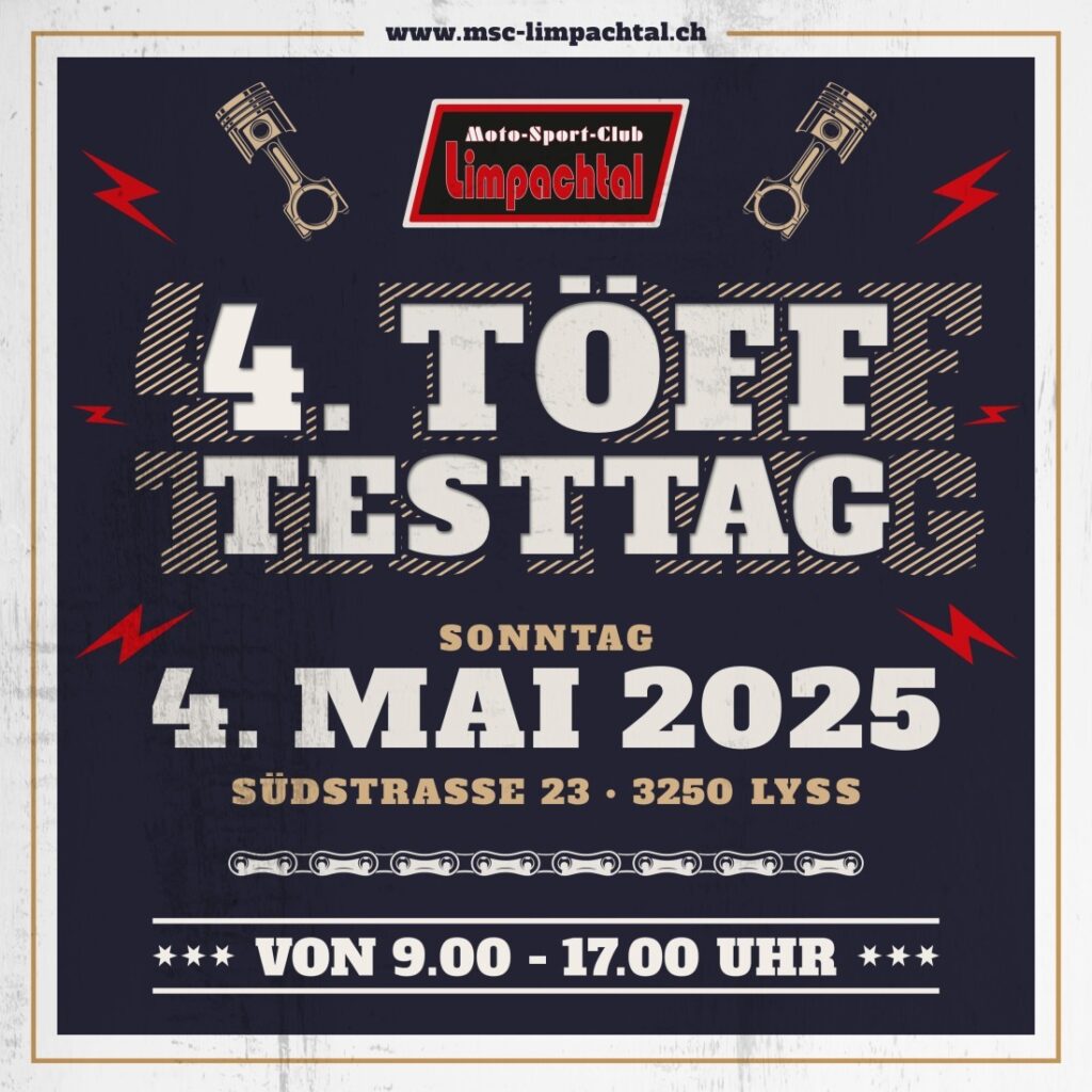4. Töff Testtag am 4. Mai 2025 in Lyss, Südstrasse 23, von 9 bis 17 Uhr. Moto-Sport-Club Limpachtal.